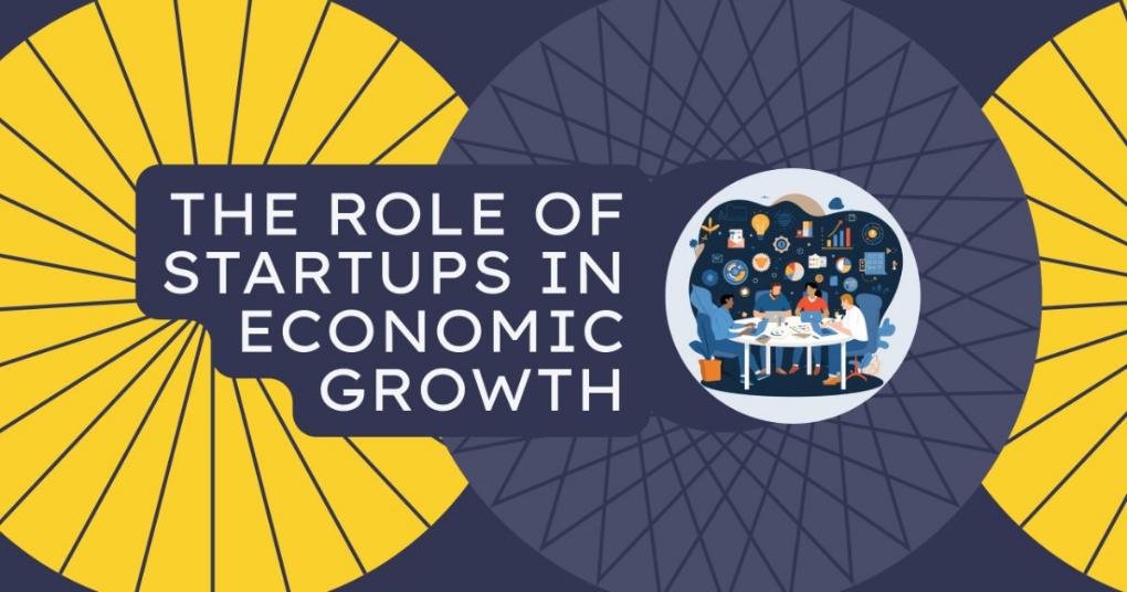 The Role of Startups in Economic Growth